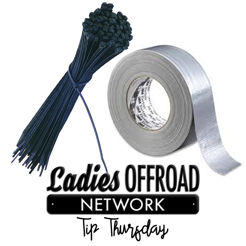 Zip Ties and Duct Tape – Ladies Offroad Network